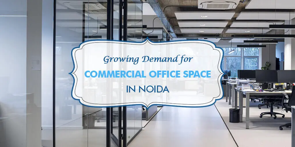 Growing Demand for Commercial Office Space in Noida